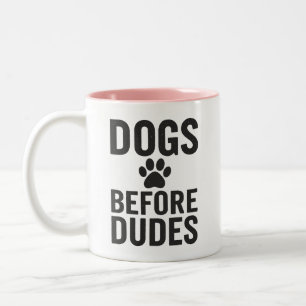 Hunde vor Typen - Funny Dog Lover Zitat Zweifarbige Tasse