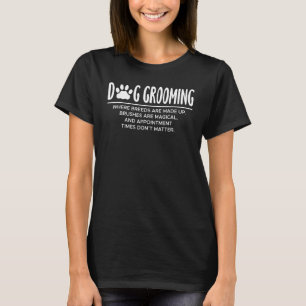 Hunde wachsen Definition Hunde Haare wachsen Salon T-Shirt