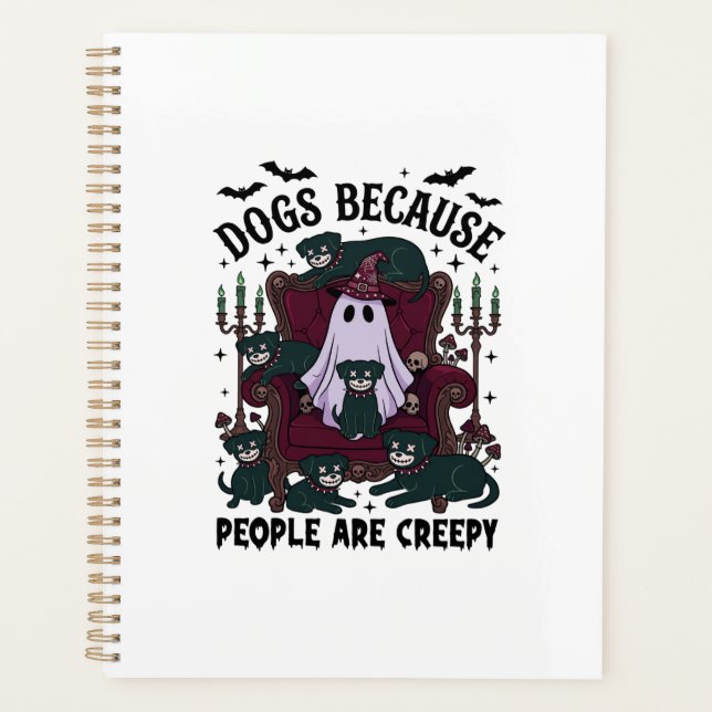 Hunde Weil Menschen Gruselig Halloween Geist Goth Planer (Vorderseite)