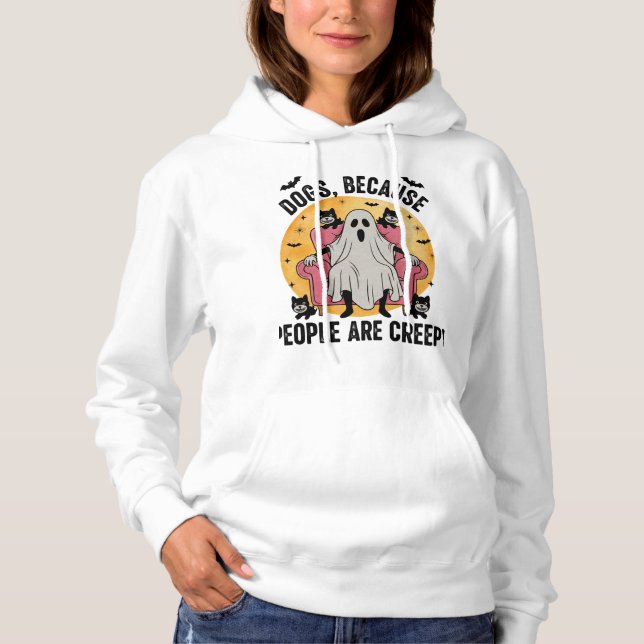 Hunde, weil Menschen unheimlich sind Hoodie (Vorderseite)