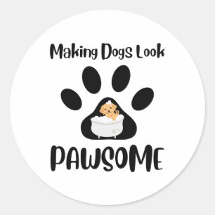Hunde zum Pawsome machen, Groomer Apparel Runder Aufkleber