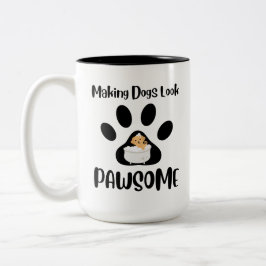 Hunde zum Pawsome machen, Groomer Apparel Zweifarbige Tasse