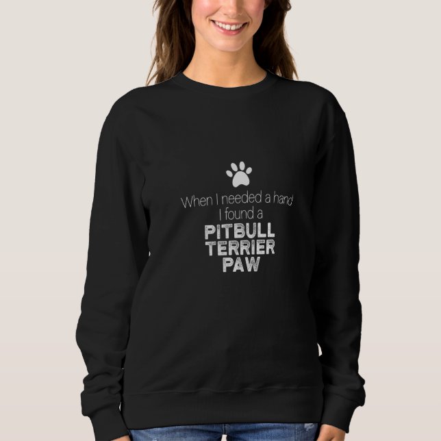 Hundebesitzer der Handpit-Bulle-Terrier-Pfow-Hunde Sweatshirt (Vorderseite)