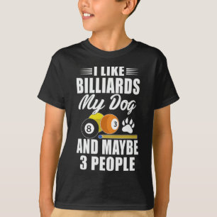 Hundebesitzer Haustier Lover - Funny Pool Billard  T-Shirt
