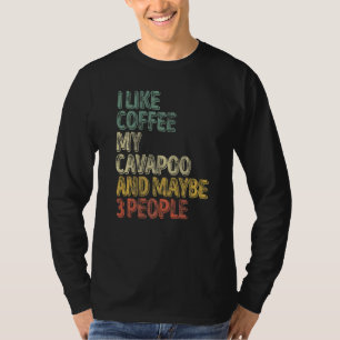 Hundebesitzer Ich mag Kaffee mein Cavapoo und viel T-Shirt