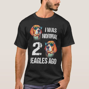 Hundebesitzer Ich war vor zwei Beagles normal T-Shirt