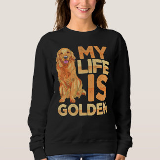 Hundebüt ist Golden Retriever Hundebesitzer Sweatshirt
