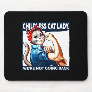 Hundedame Wir gehen nicht zurück Katzen Liebhaber Mousepad