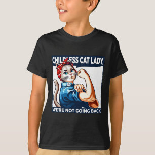 Hundedame Wir gehen nicht zurück Katzen Liebhaber T-Shirt