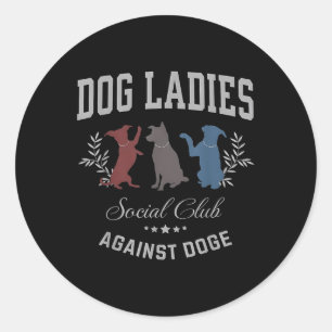 Hundedamen gegen Doge - Hunde Mama Subtile Anti Runder Aufkleber