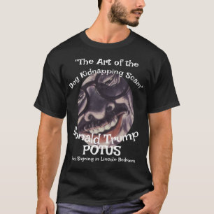 Hundeentführungsbetrug die Kunst des" Donald Trump T-Shirt