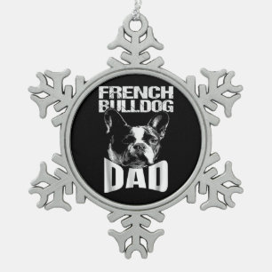 Hundegeschenk Französischer Bulldog-Vater Schneeflocken Zinn-Ornament