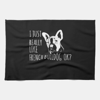 Hundegeschenk | Ich mag Französisch Bulldog OK Geschirrtuch