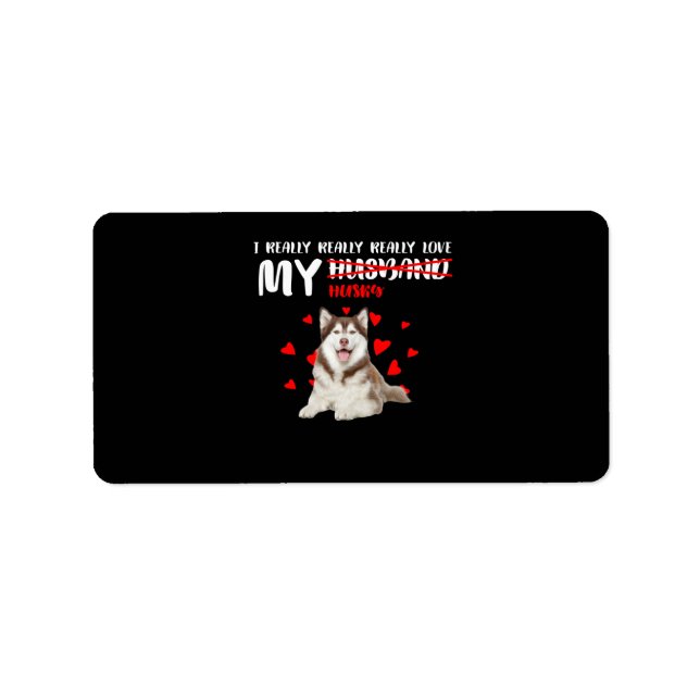 Hundegeschenk | Ich wirklich Liebe mein Husky Adressaufkleber (Vorne)