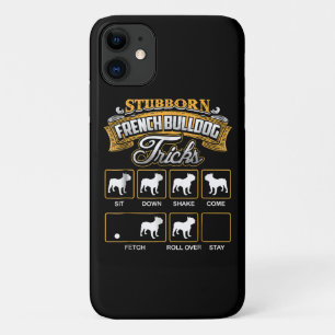 Hundegeschenk Stubborn French Bulldog Tricks Case-Mate iPhone Hülle