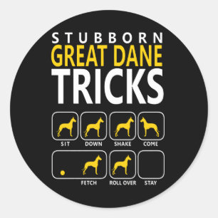 Hundegeschenk   Stubborn Great Dane Tricks Runder Aufkleber
