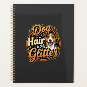 Hundehaar ist mein Glitter Hunde Liebhaber Planer