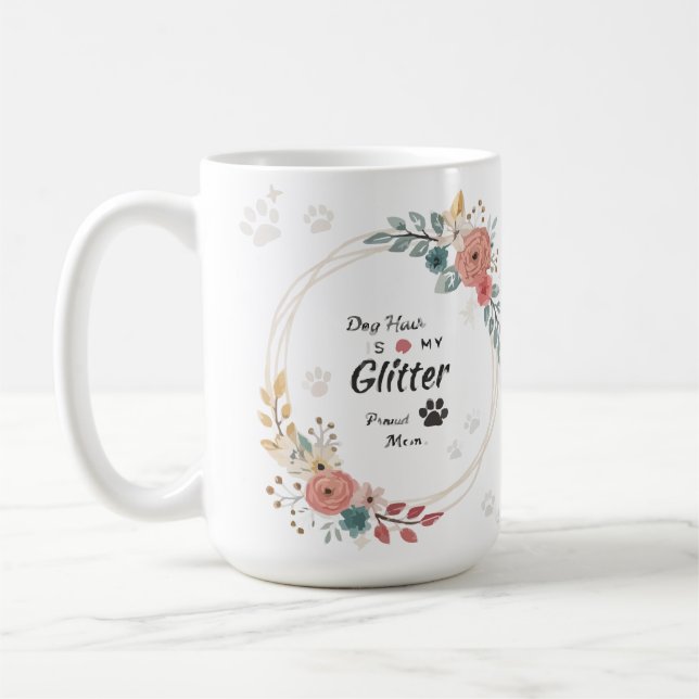 Hundehaar ist mein Glitter Stolz auf Mama Hundeblu Kaffeetasse (Links)
