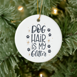 Hundehaar Ist Mein Glitter Süße Pfoten-Typografie Keramik Ornament