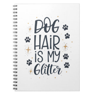 Hundehaar ist mein Glitter Süße Pfoten-Typografie Notizblock