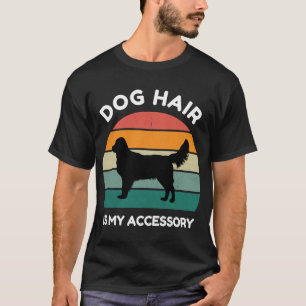 Hundehaare sind mein Accessoire - Lustiges Hundede T-Shirt