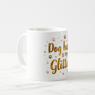 Hundehaare sind mein Glitter – 11 oz lustiger Hund Kaffeetasse