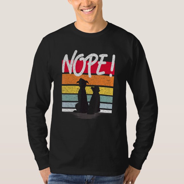 Hundekatze mit nope-Zitat für Mama oder Vater von  T-Shirt (Vorderseite)