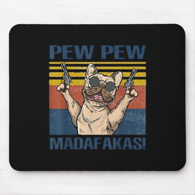 Hundeliebhaber | Bulldog Pew Madafakas Mousepad (Vorne)