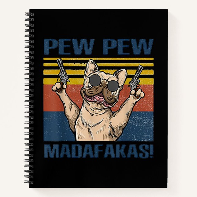 Hundeliebhaber | Bulldog Pew Madafakas Notizbuch (Vorderseite)