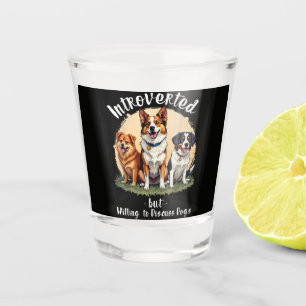 Hundeliebhaber Introvertiert, aber bereit, über Hu Schnapsglas