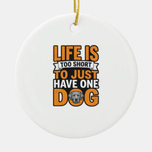 Hundeliebhaber Leben Ist Zu Kurz Vintage-Shirt-Des Keramik Ornament