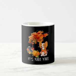 Hundeliebhaber Papillon Es ist Fall Y'all Kaffeetasse