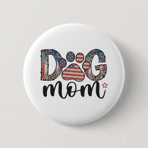 Hundemama 4. Juli Amerikanische Mama Button