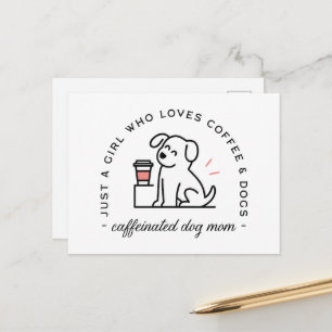 Hundemama lustige Kaffeeliebhaber Mädchen Zitate Postkarte