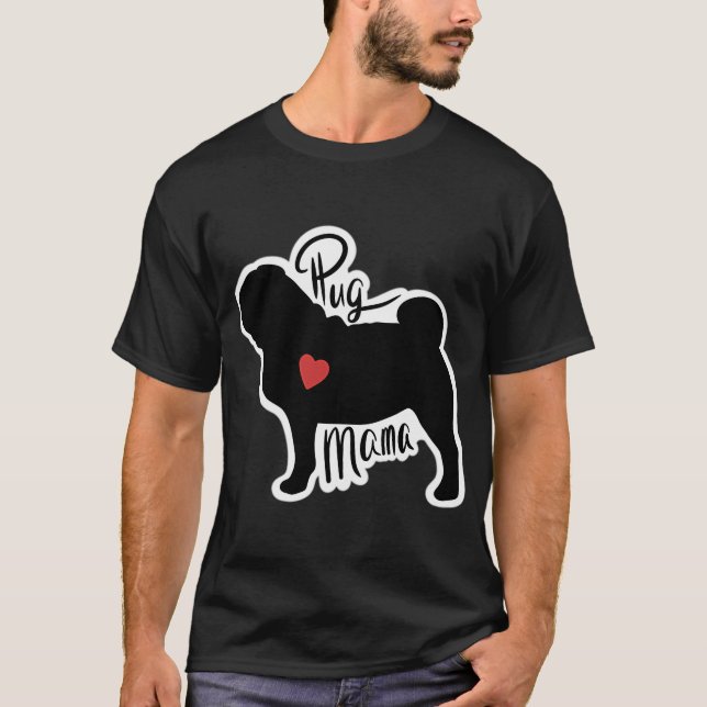Hundemama (Mops) T-Shirt (Vorderseite)