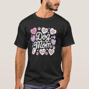 Hundemama Valentinstag Zoomies Liebesbisse Süße Mo T-Shirt