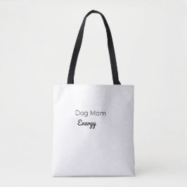 Hundemutter-Energie-Tasche | Süße Hundeliebhaber-T