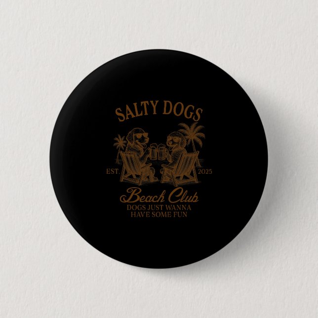 Hundemutter im Urlaub Strand Vibes Urlaub Salty Do Button (Vorderseite)