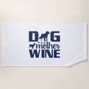 Hundemutter Weinliebhaber Zitat Strandtuch