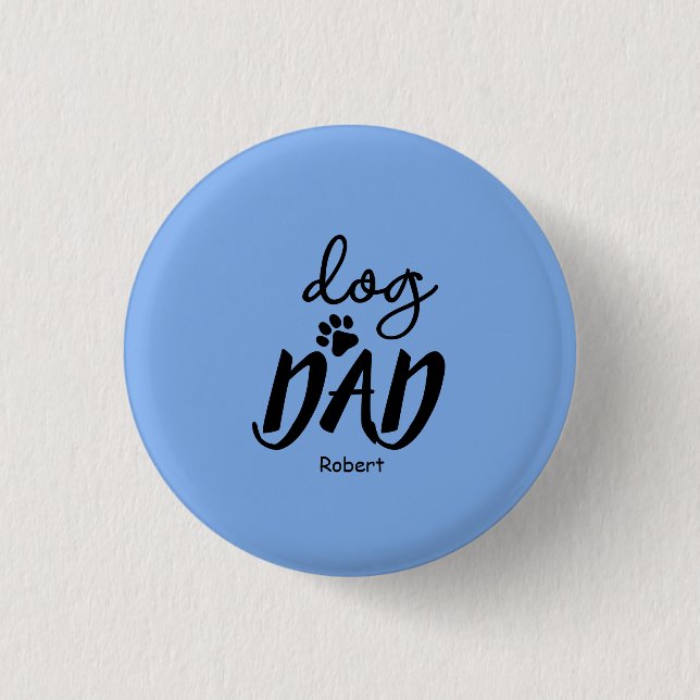 Hundepapa-Geschenk mit individuellem Namen Button (Vorderseite)