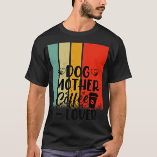 HUNDERMUTTER KAFFELOVER 4 T-Shirt