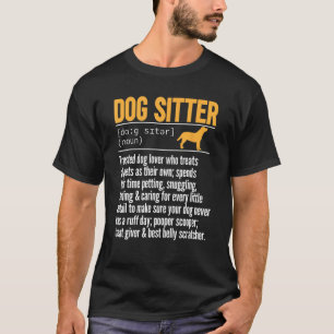 Hundesitter Definition Hundesitting Tierbetreuer T-Shirt