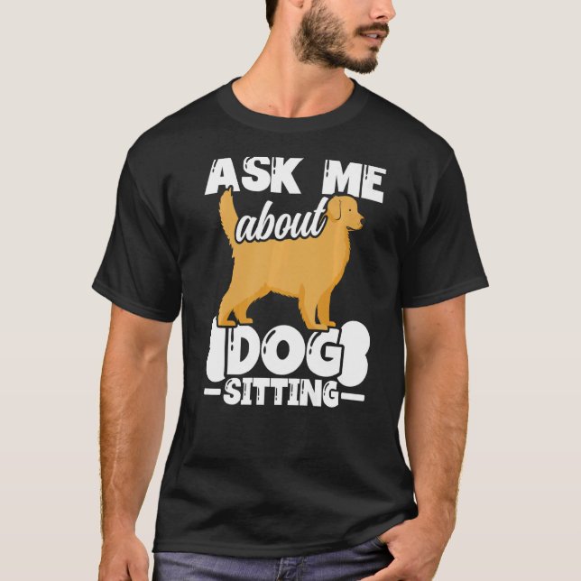 Hundesitze Walker Sitter Sitzplätze 4 T-Shirt (Vorderseite)