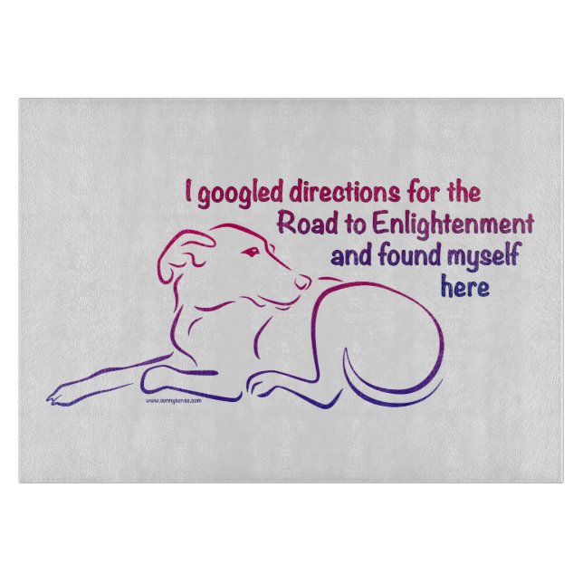 Hundestraße bis zur Erleuchtung Schneidebrett (Vorderseite)