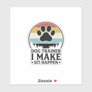 Hundetrainer I Bring Sit Happen Vintage Pfote Shir Aufkleber