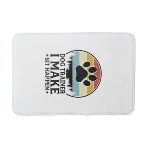 Hundetrainer I Bring Sit Happen Vintage Pfote Shir Badematte