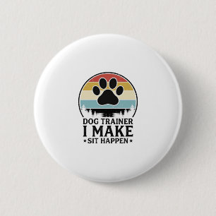 Hundetrainer I Bring Sit Happen Vintage Pfote Shir Button