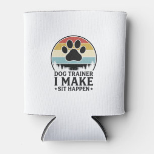 Hundetrainer I Bring Sit Happen Vintage Pfote Shir Dosenkühler