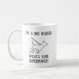 Hundewanderer-Supermacht-Tasse Kaffeetasse