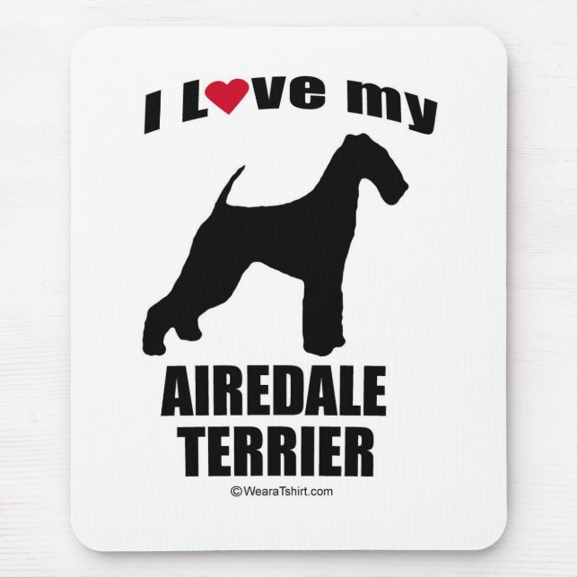 "HUNDEzucht" - AIREDALE-TERRIER - "ICH LIEBE MEIN Mousepad (Vorne)